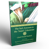 The Sufi Answers to the 'Salafi' Calumnies