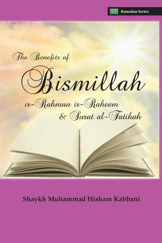 The Benefits of Bismillahi 'r-Rahmani 'r-Raheem & Surat Al-Fatihah , Islamic Shopping Network - 1