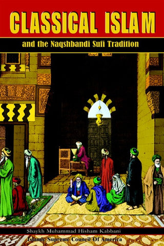 Beginner's Kit: Classical Islam + Naqshbandi Guidebook