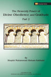 The Heavenly Power of Divine Obedience and Gratitude, Volume 2 , Islamic Shopping Network - 1